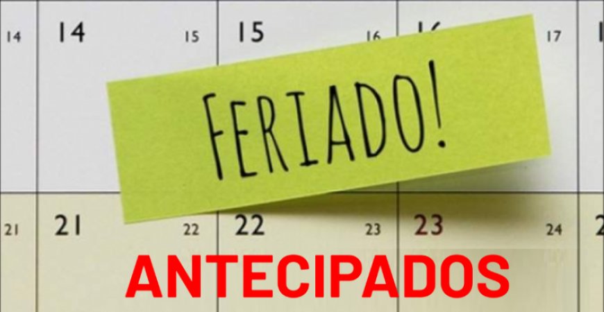 Feriados antecipados – 22/05 (Sergipe) e 25/05 (Aracaju)