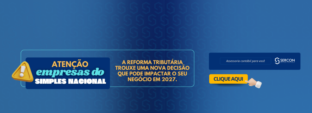 Reforma Tributária: empresas do Simples Nacional terão nova decisão para 2027